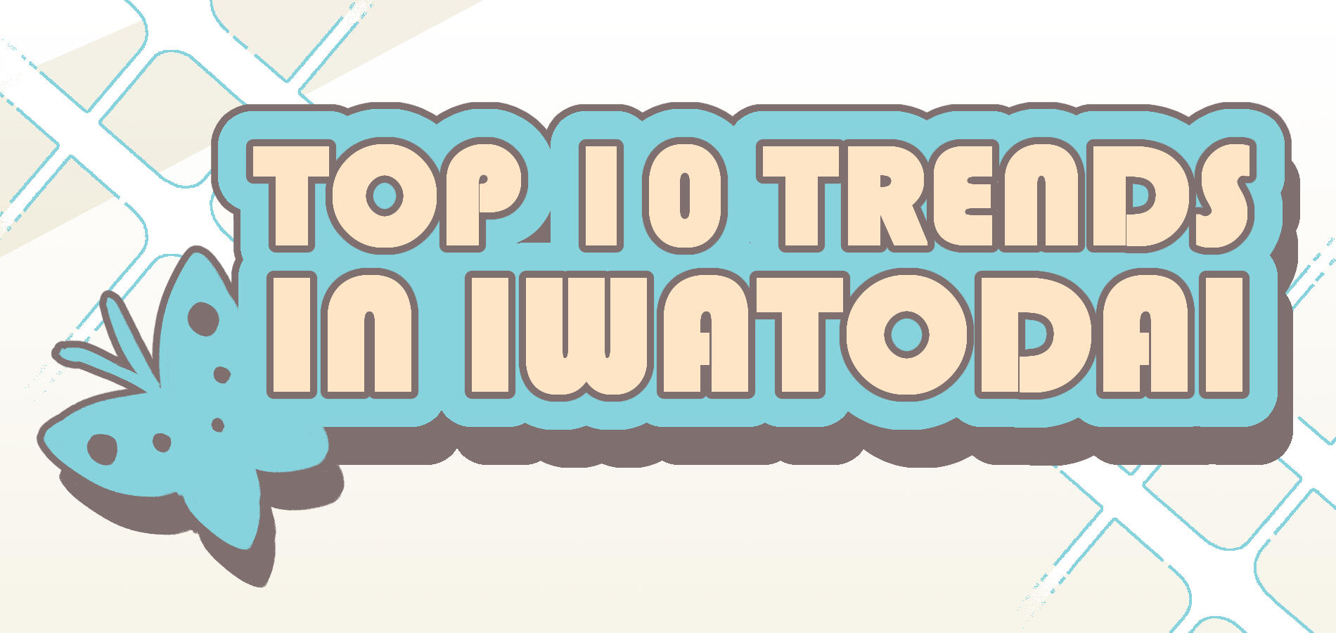 top 10 trends in iwatodai